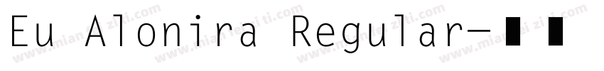 Eu Alonira Regular字体转换